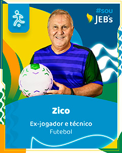 Zico  | JEB´s - Jogos Escolares Brasileiros